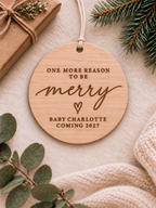 Christmas pregnancy announcement ornament with One More Reason to Be Merry and personalised baby name - product image 1